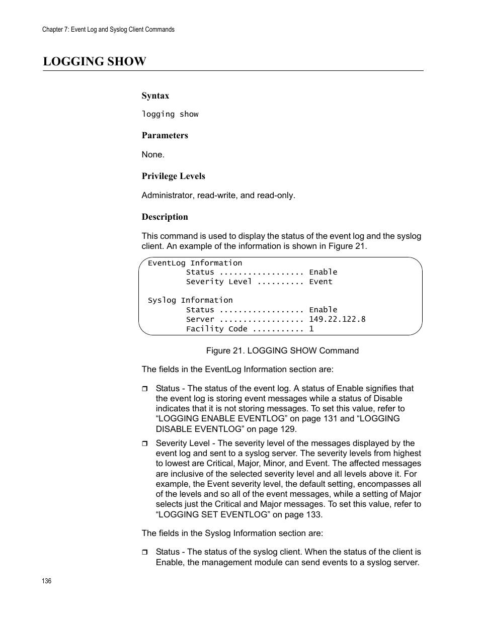 Logging show, Figure 21: logging show command | Allied Telesis AT-S97 User Manual | Page 136 / 248