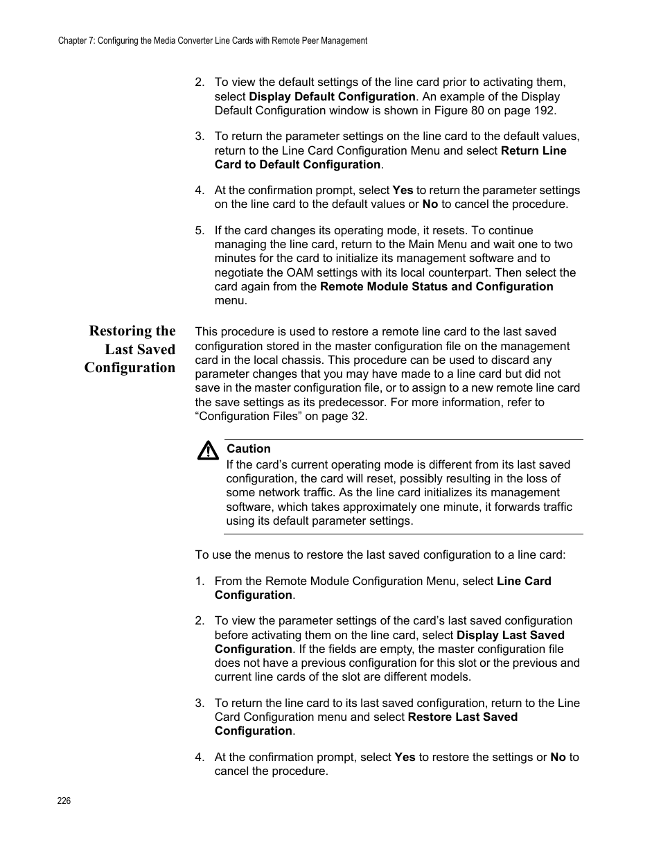 Restoring the last saved configuration | Allied Telesis AT-S102 User Manual | Page 226 / 374
