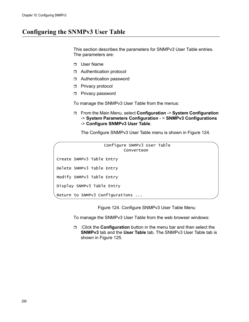 Configuring the snmpv3 user table, Figure 125. configure snmpv3 user table menu, Configuring the snmpv3 user table,” next | Allied Telesis AT-S102 User Manual | Page 290 / 374