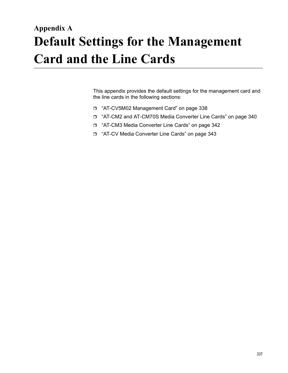 Appendix a | Allied Telesis AT-S102 User Manual | Page 337 / 374
