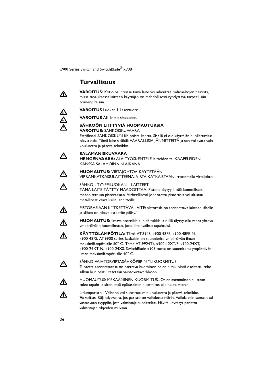 Turvallisuus | Allied Telesis x900 Series Switch and SwitchBlade x908 User Manual | Page 37 / 49