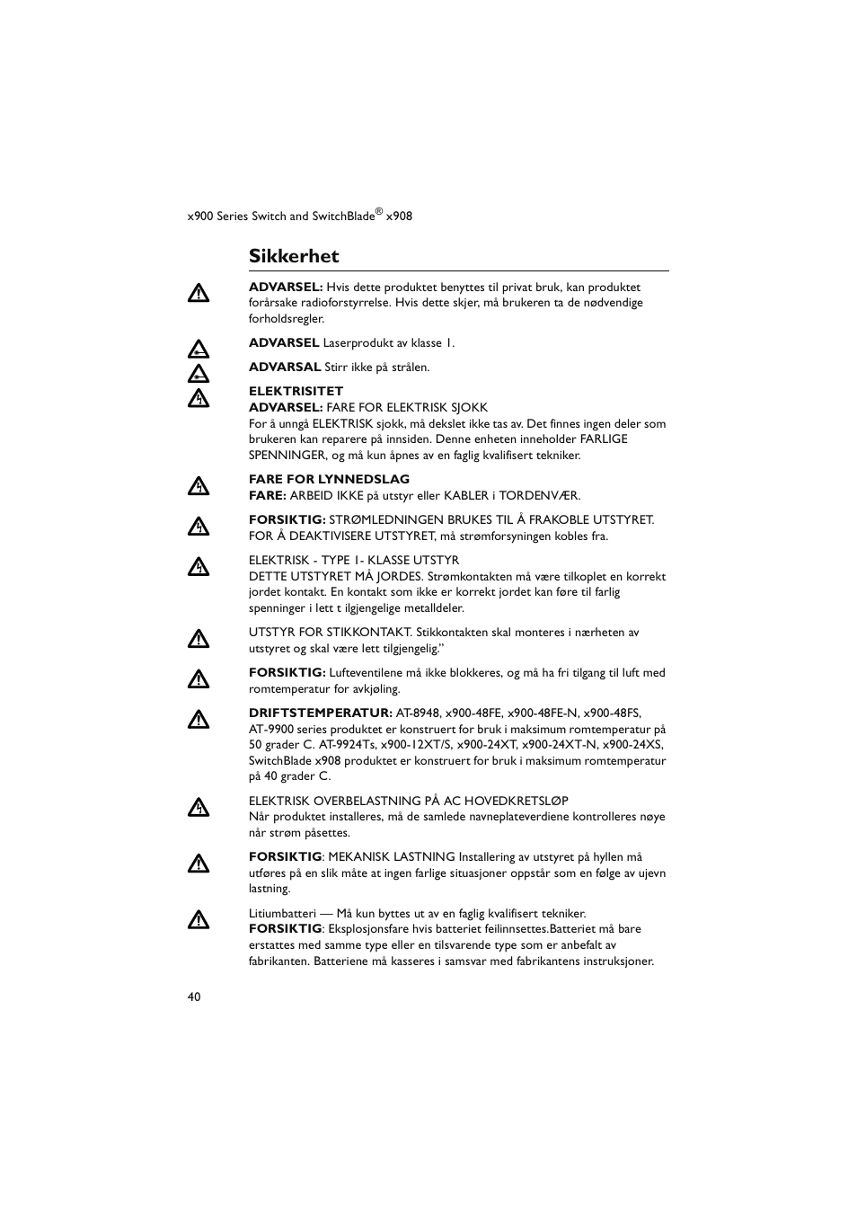Sikkerhet | Allied Telesis x900 Series Switch and SwitchBlade x908 User Manual | Page 41 / 49