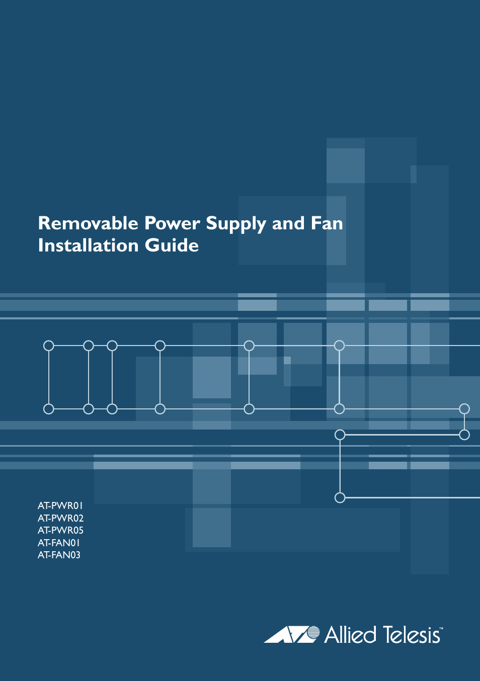 Allied Telesis Removable Power Supply and Fan User Manual | 23 pages