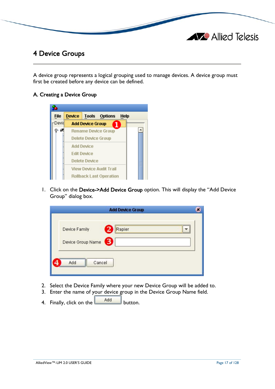 4 device groups, A. creating a device group, Reating a | Evice, Roup | Allied Telesis AlliedView-UM 2.0 User Manual | Page 17 / 128