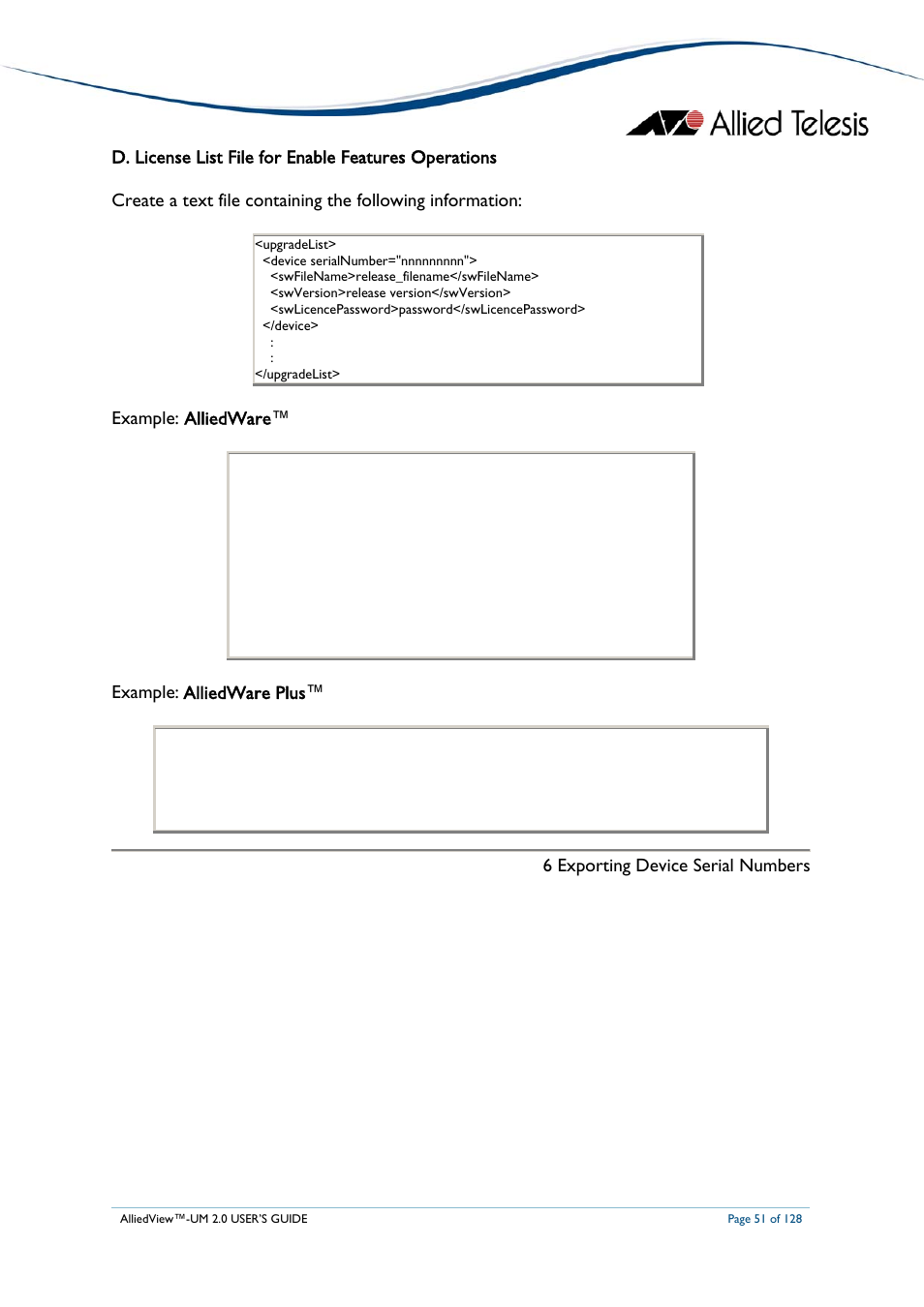 Icense, Ile for, Nable | Eatures, Perations, Example: alliedware, Example, Alliedware plus, 6 exporting device serial numbers | Allied Telesis AlliedView-UM 2.0 User Manual | Page 51 / 128