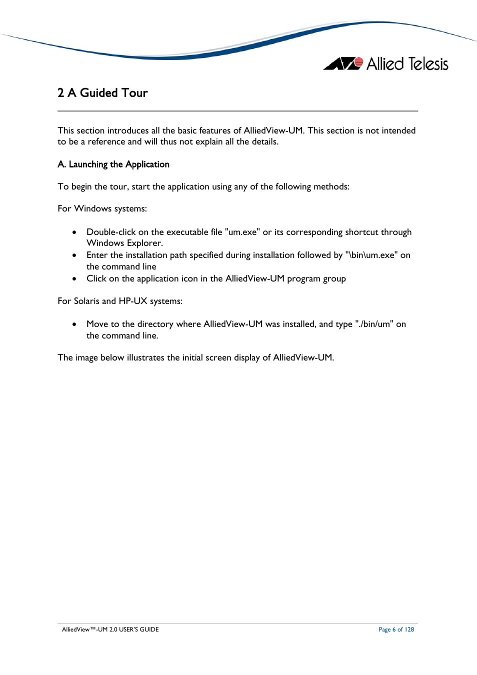 2 a guided tour, A. launching the application, Aunching the | Pplication | Allied Telesis AlliedView-UM 2.0 User Manual | Page 6 / 128