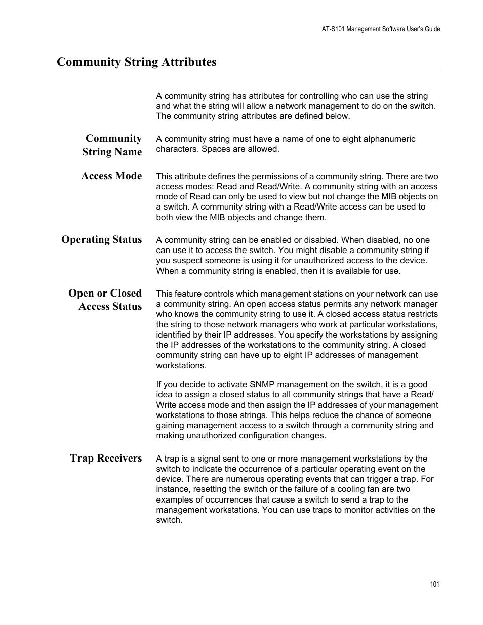 Community string attributes, Community string name, Access mode | Operating status, Open or closed access status, Trap receivers | Allied Telesis AT-S101 User Manual | Page 101 / 238