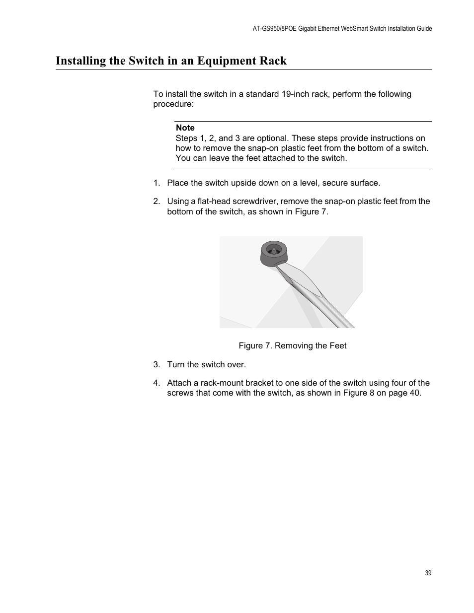 Installing the switch in an equipment rack, Figure 7: removing the feet | Allied Telesis AT-GS950/8POE User Manual | Page 39 / 68