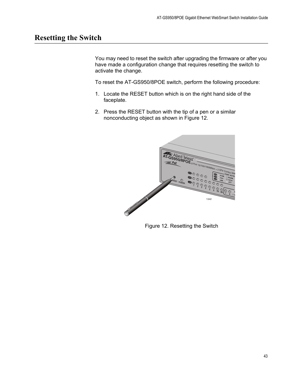 Resetting the switch, Figure 12: resetting the switch | Allied Telesis AT-GS950/8POE User Manual | Page 43 / 68