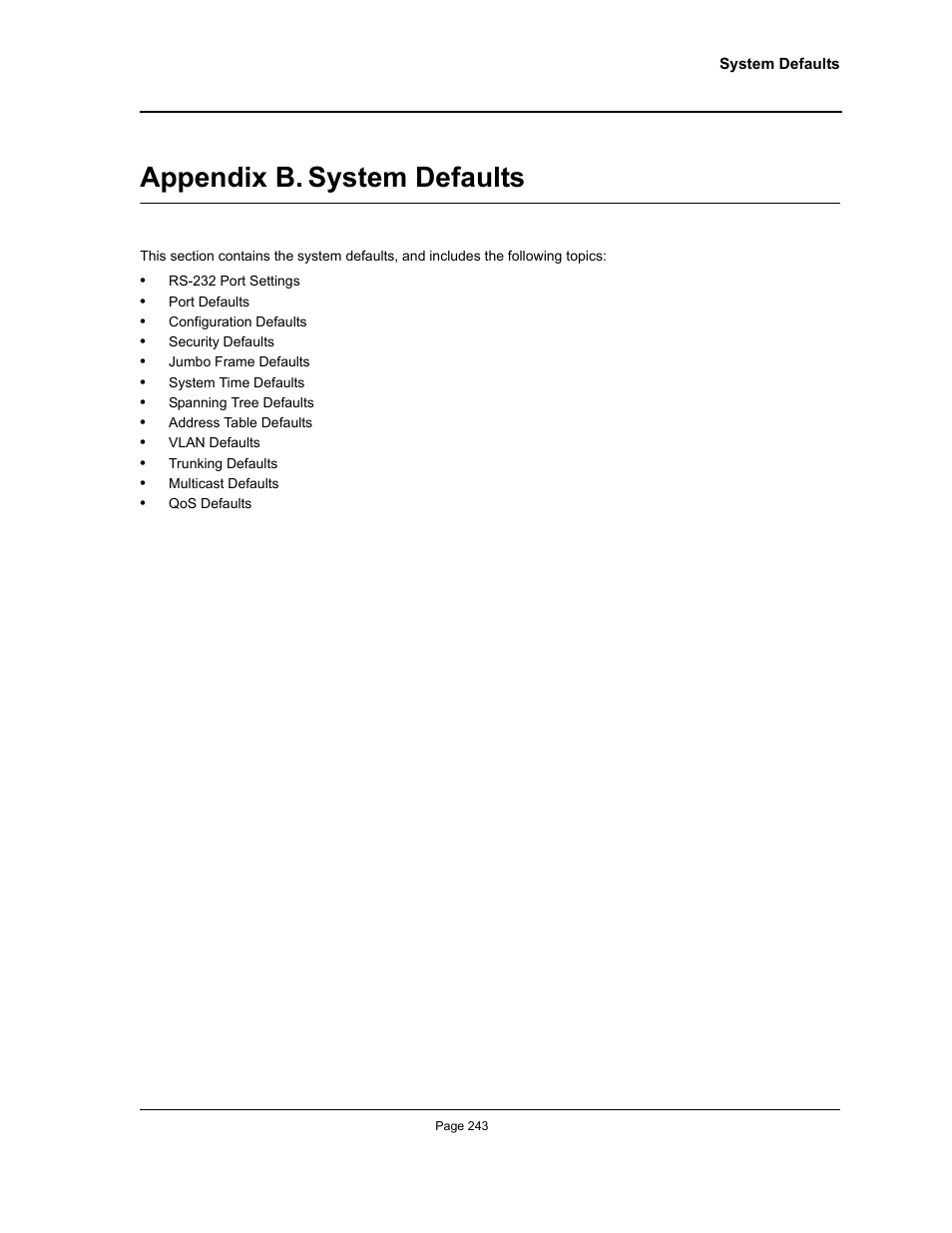 Appendix b. system defaults, System defaults | Allied Telesis AT-S94 User Manual | Page 243 / 250