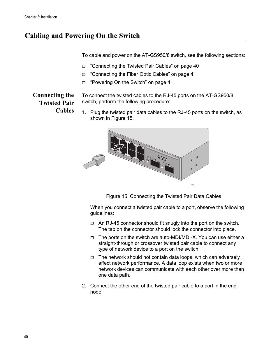 Cabling and powering on the switch, Connecting the twisted pair cables, Figure 15. connecting the twisted pair data cables | Allied Telesis AT-GS950/8 User Manual | Page 40 / 52