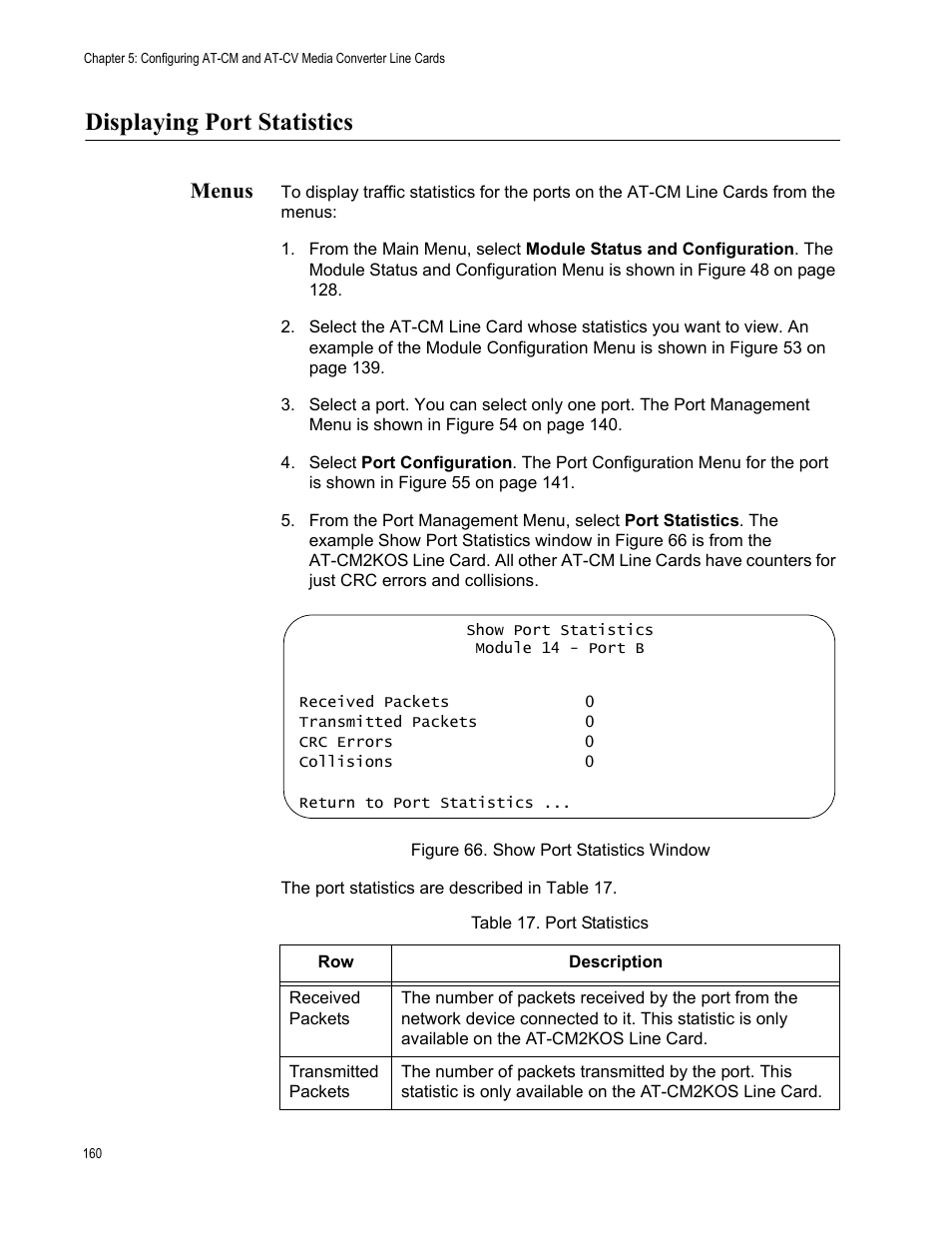 Displaying port statistics, Menus, Figure 67. show port statistics window | Table 18. port statistics | Allied Telesis AT-S99 User Manual | Page 160 / 320