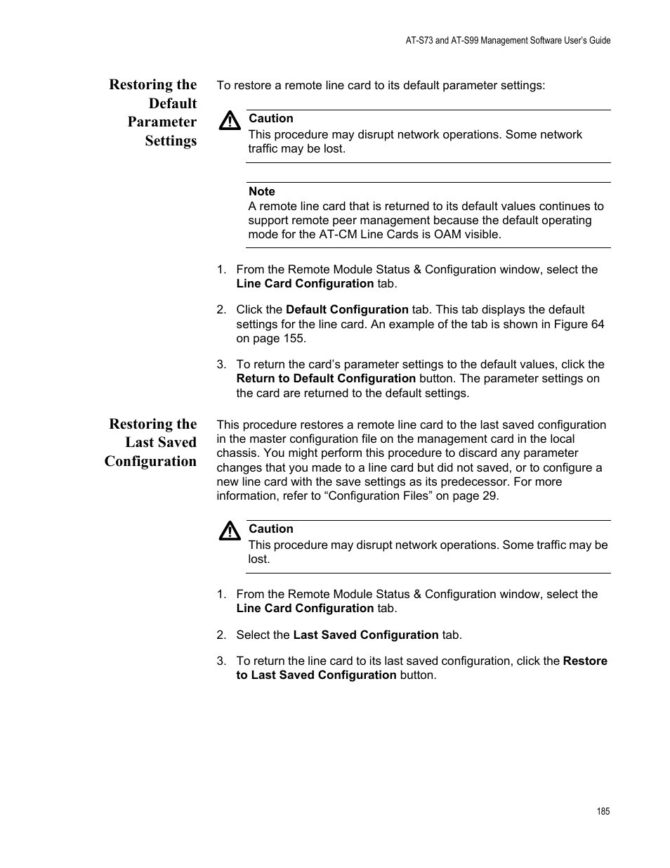Restoring the default parameter settings, Restoring the last saved configuration | Allied Telesis AT-S99 User Manual | Page 185 / 320