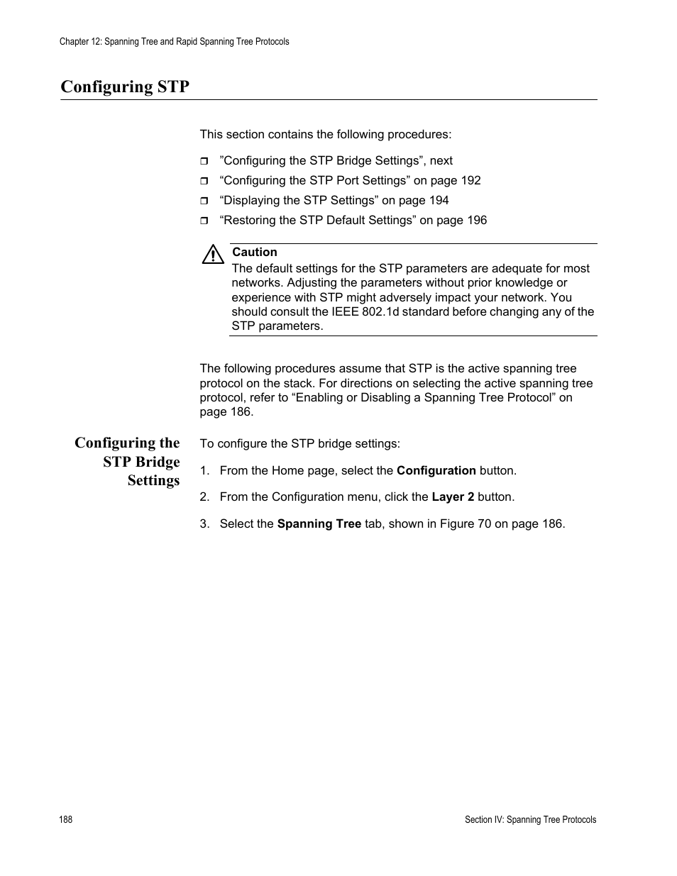Configuring stp, Configuring the stp bridge settings | Allied Telesis AT-S63 User Manual | Page 188 / 246