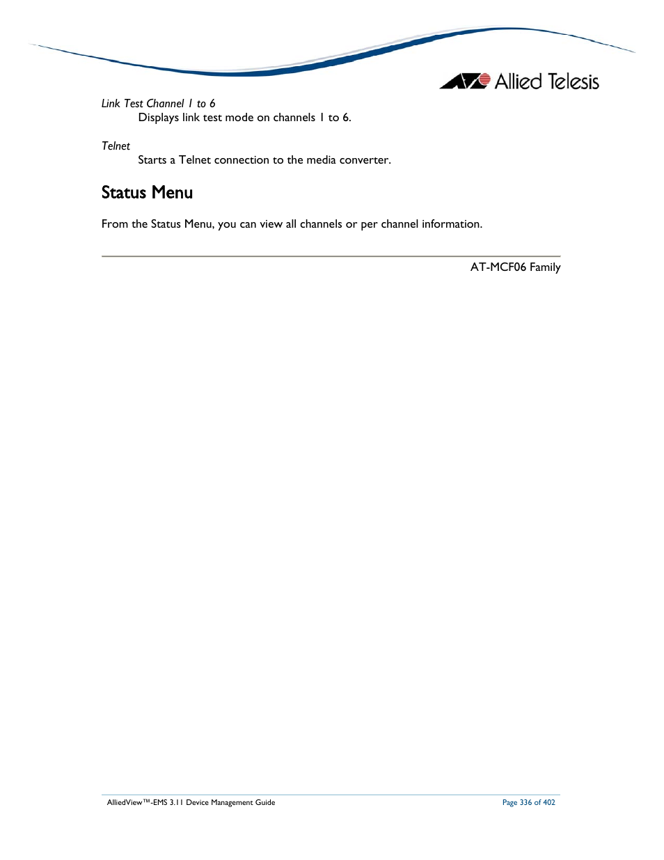 Status menu | Allied Telesis AlliedView-EMS 3.11 DEVICE MANAGEMENT User Manual | Page 336 / 402