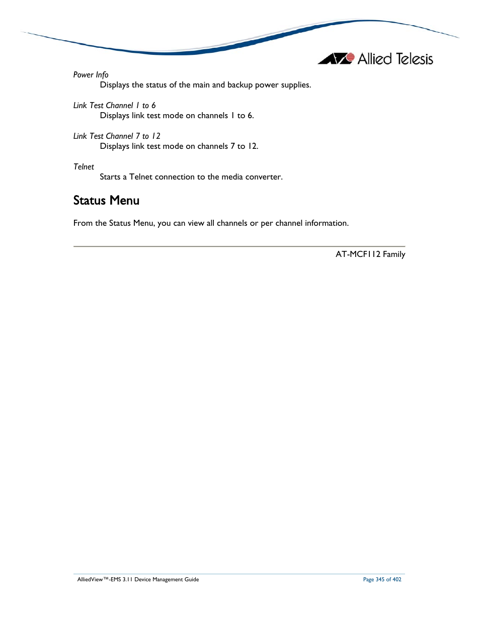 Status menu | Allied Telesis AlliedView-EMS 3.11 DEVICE MANAGEMENT User Manual | Page 345 / 402