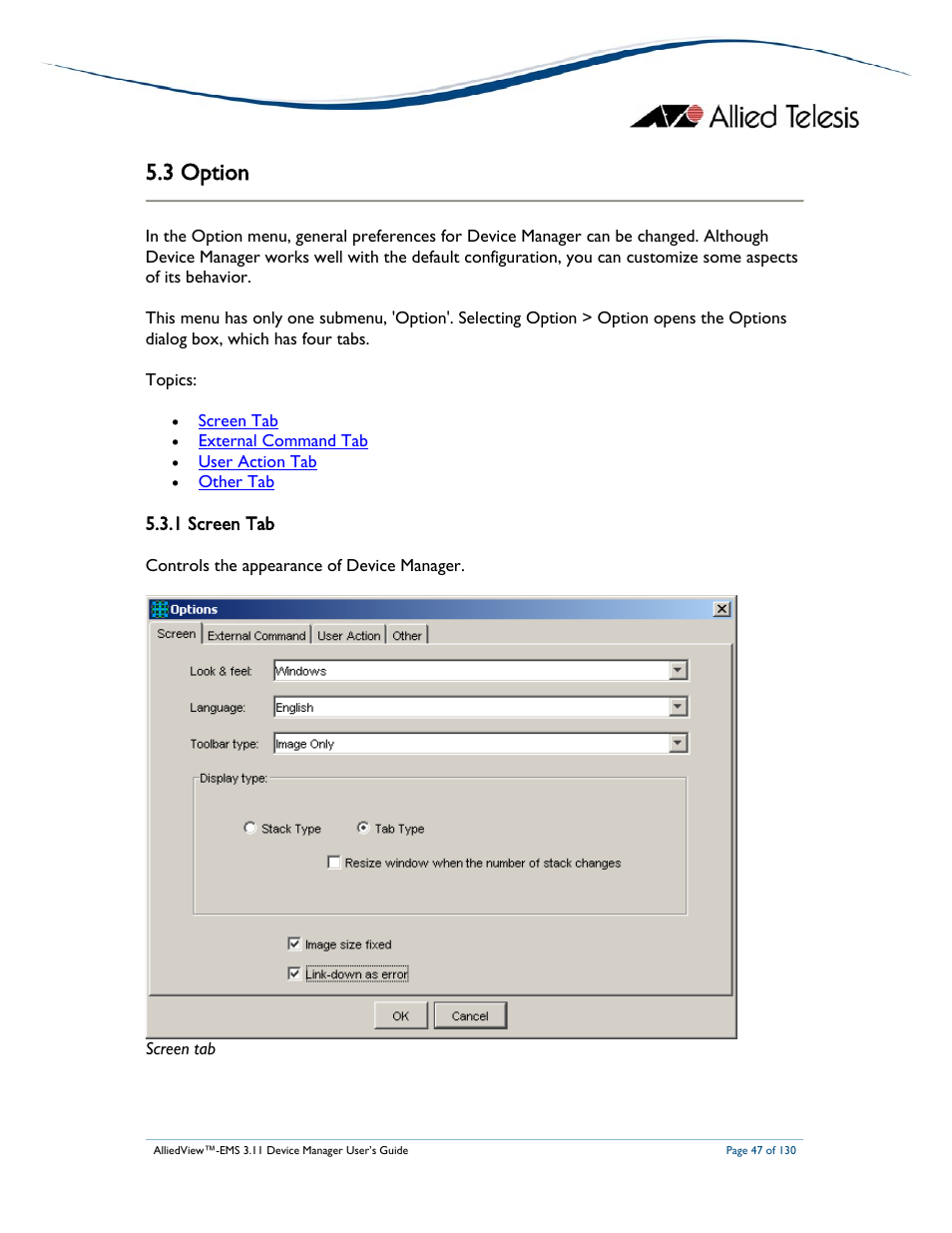 3 option, 1 screen tab | Allied Telesis AlliedView-EMS 3.11 DEVICE MANAGEMENT User Manual | Page 47 / 130