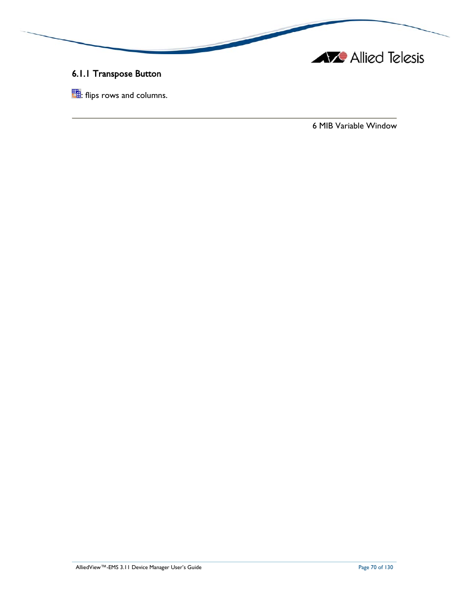 1 transpose button, Flips rows and columns. 6 mib variable window | Allied Telesis AlliedView-EMS 3.11 DEVICE MANAGEMENT User Manual | Page 70 / 130