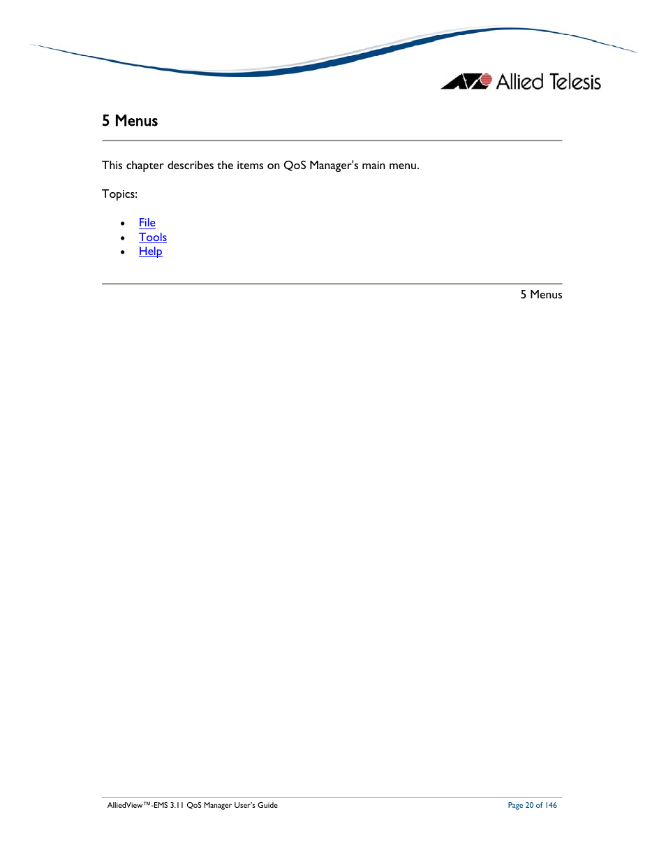 5 menus | Allied Telesis AlliedView-EMS 3.11 QoS MANAGER User Manual | Page 20 / 146