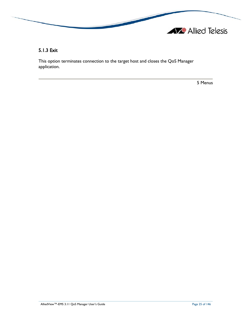 3 exit | Allied Telesis AlliedView-EMS 3.11 QoS MANAGER User Manual | Page 25 / 146