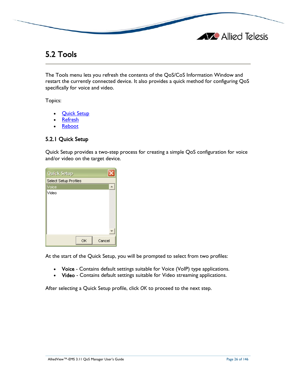 2 tools, 1 quick setup | Allied Telesis AlliedView-EMS 3.11 QoS MANAGER User Manual | Page 26 / 146