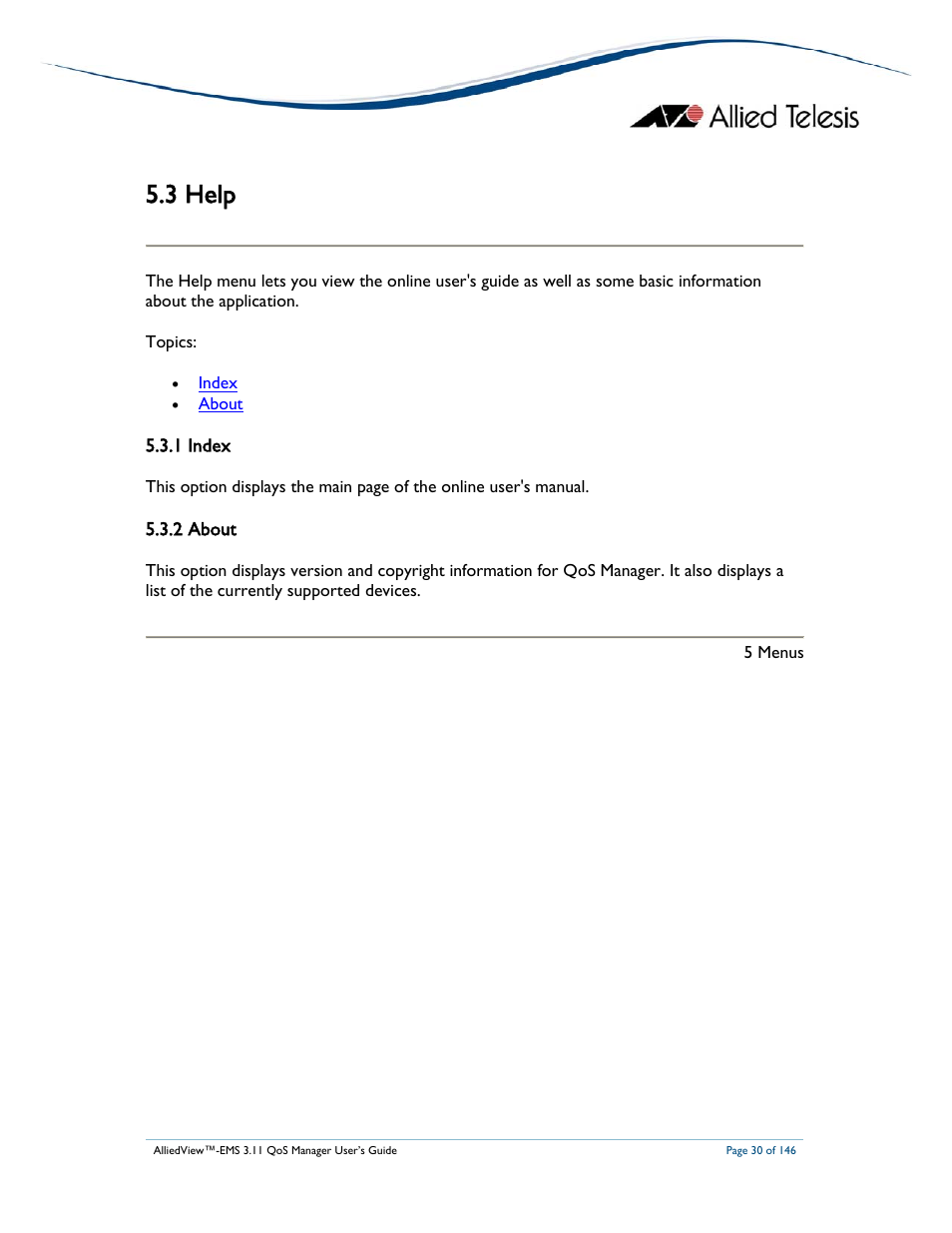 3 help, 1 index, 2 about | Allied Telesis AlliedView-EMS 3.11 QoS MANAGER User Manual | Page 30 / 146