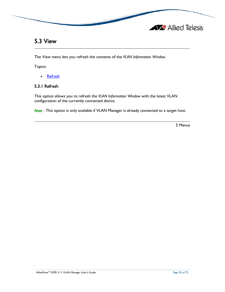 3 view, 1 refresh | Allied Telesis AlliedView-EMS 3.11 VLAN MANAGER User Manual | Page 29 / 72