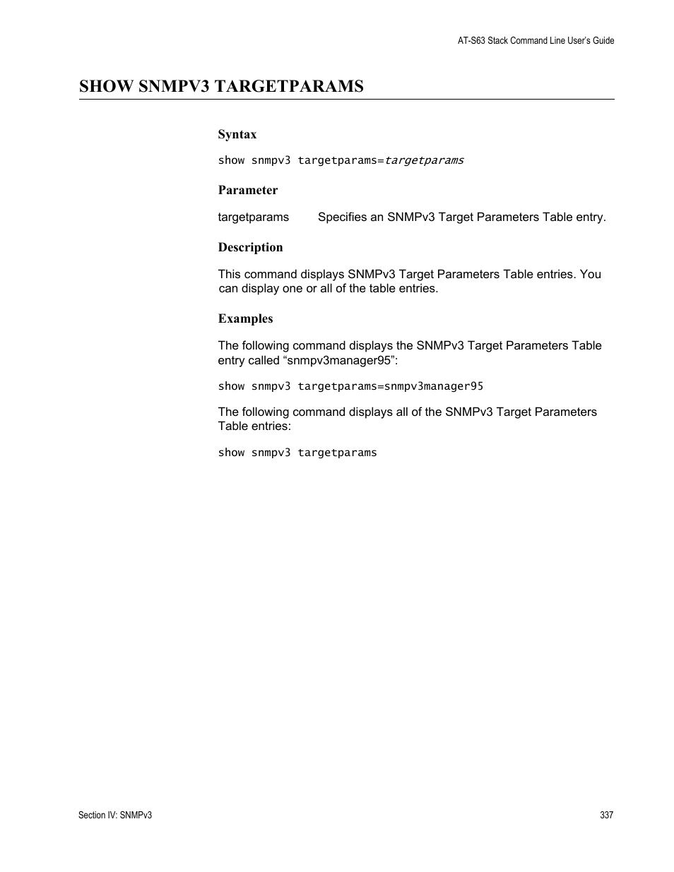 Show snmpv3 targetparams | Allied Telesis AT-S63 User Manual | Page 337 / 468
