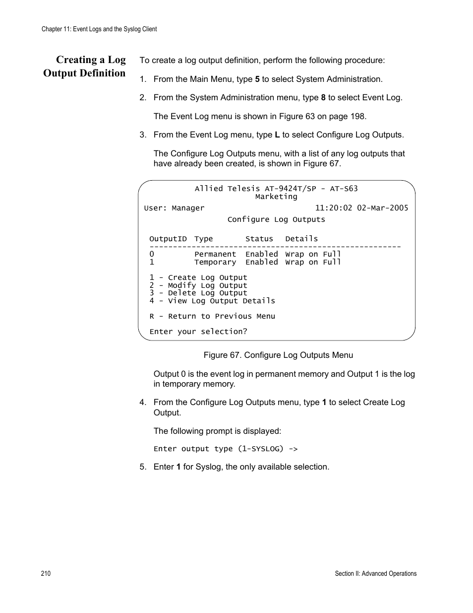 Creating a log output definition, Figure 67: configure log outputs menu | Allied Telesis AT-S63 User Manual | Page 210 / 668