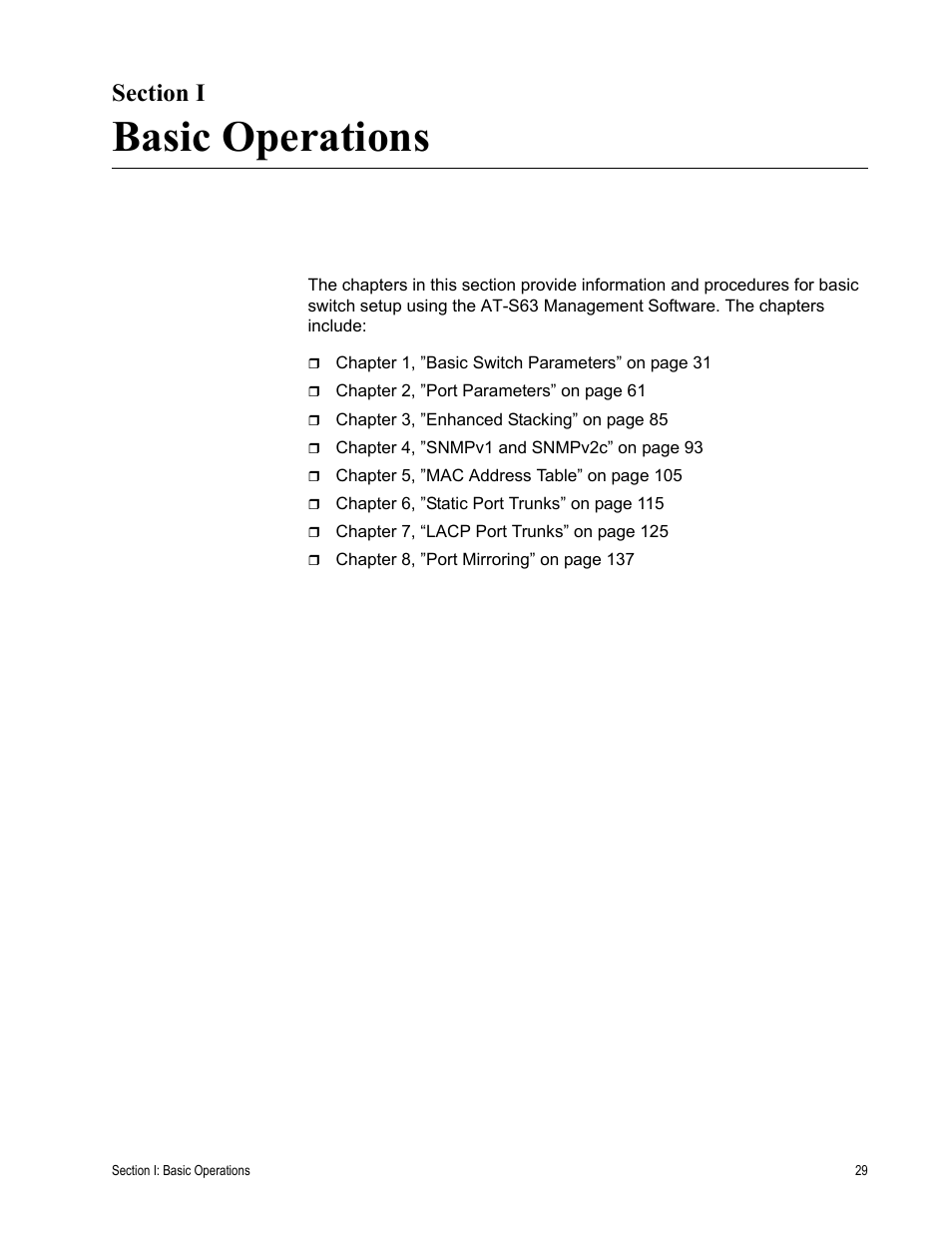 Section i, Basic operations, Section i: basic operations | Allied Telesis AT-S63 User Manual | Page 29 / 668