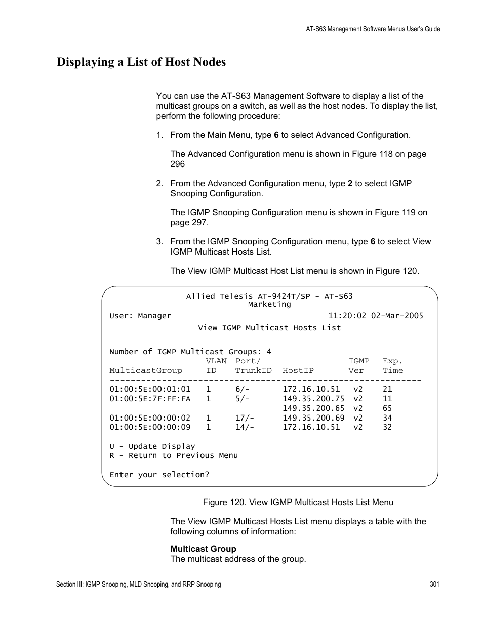 Displaying a list of host nodes, Figure 120: view igmp multicast hosts list menu | Allied Telesis AT-S63 User Manual | Page 301 / 668