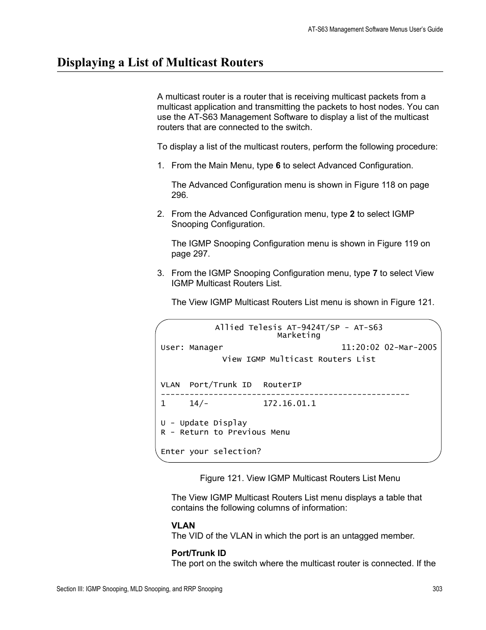 Displaying a list of multicast routers, Figure 121: view igmp multicast routers list menu | Allied Telesis AT-S63 User Manual | Page 303 / 668