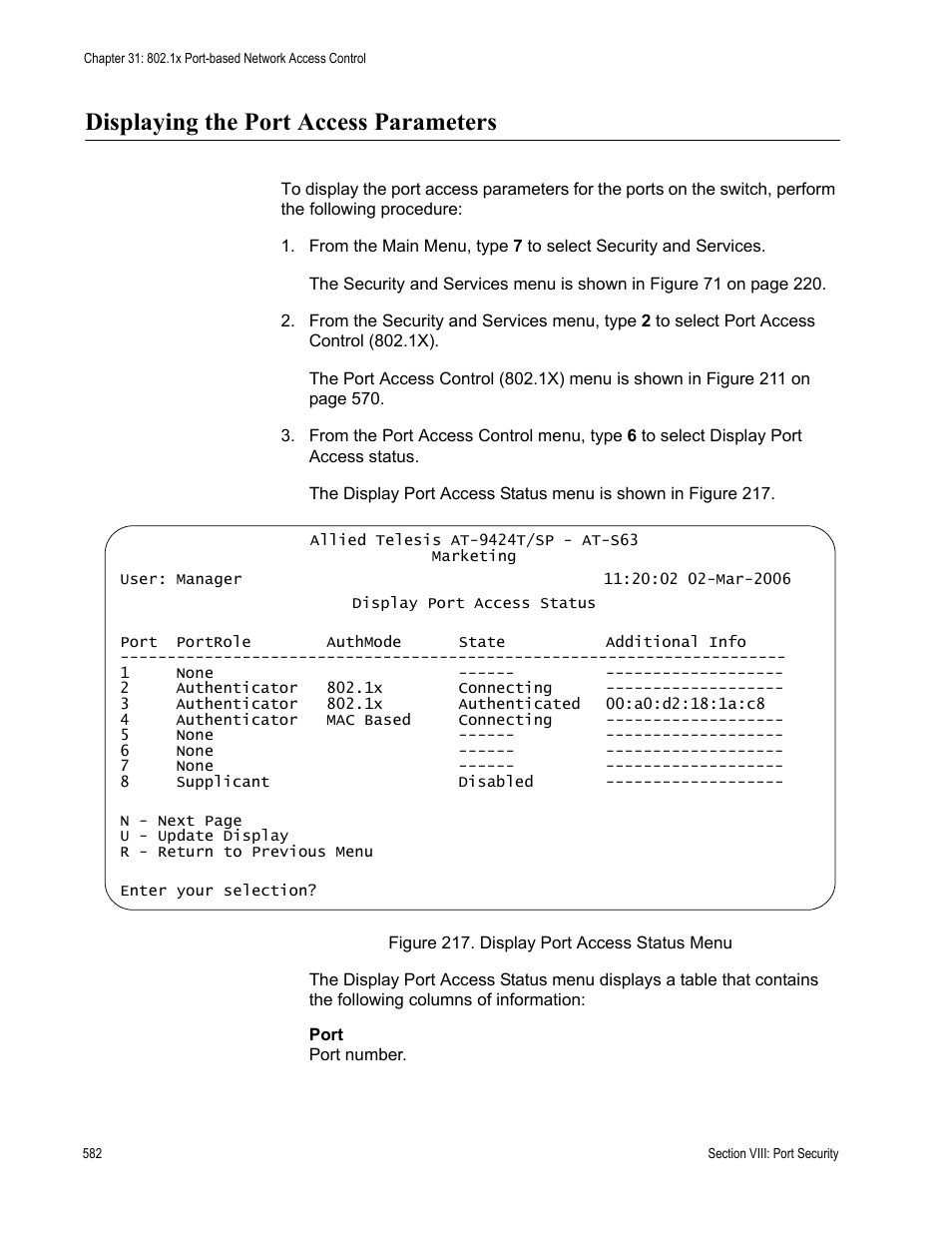 Displaying the port access parameters, Figure 217: display port access status menu | Allied Telesis AT-S63 User Manual | Page 582 / 668