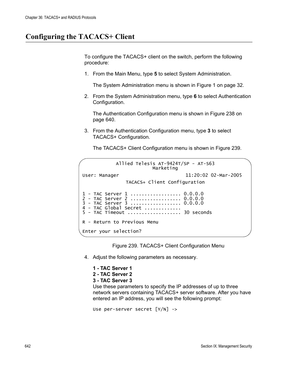 Configuring the tacacs+ client, Figure 239: tacacs+ client configuration menu | Allied Telesis AT-S63 User Manual | Page 642 / 668