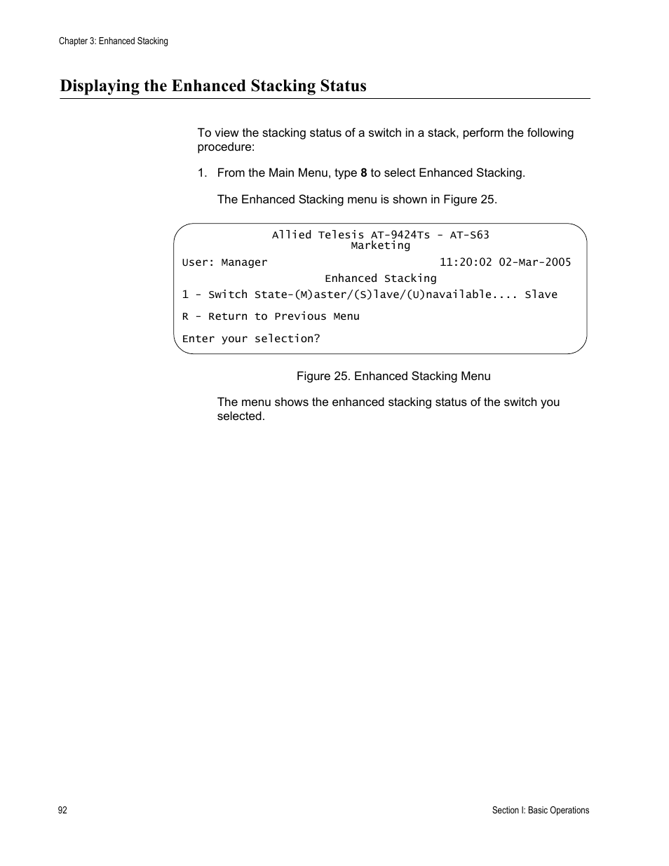 Displaying the enhanced stacking status, Figure 25: enhanced stacking menu | Allied Telesis AT-S63 User Manual | Page 92 / 668