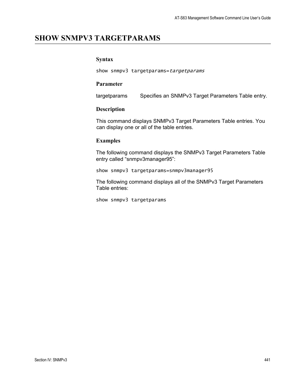 Show snmpv3 targetparams | Allied Telesis AT-S63 User Manual | Page 441 / 738