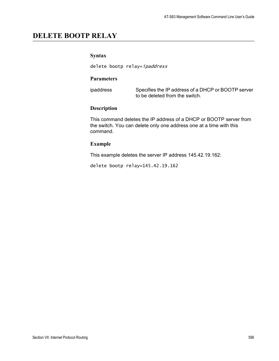 Delete bootp relay | Allied Telesis AT-S63 User Manual | Page 599 / 738