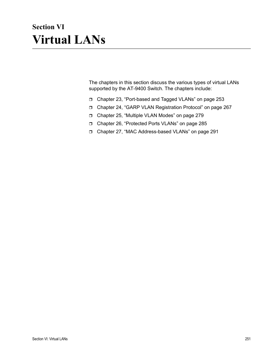 Section vi, Virtual lans, Section vi: virtual lans | Allied Telesis AT-S63 User Manual | Page 251 / 520