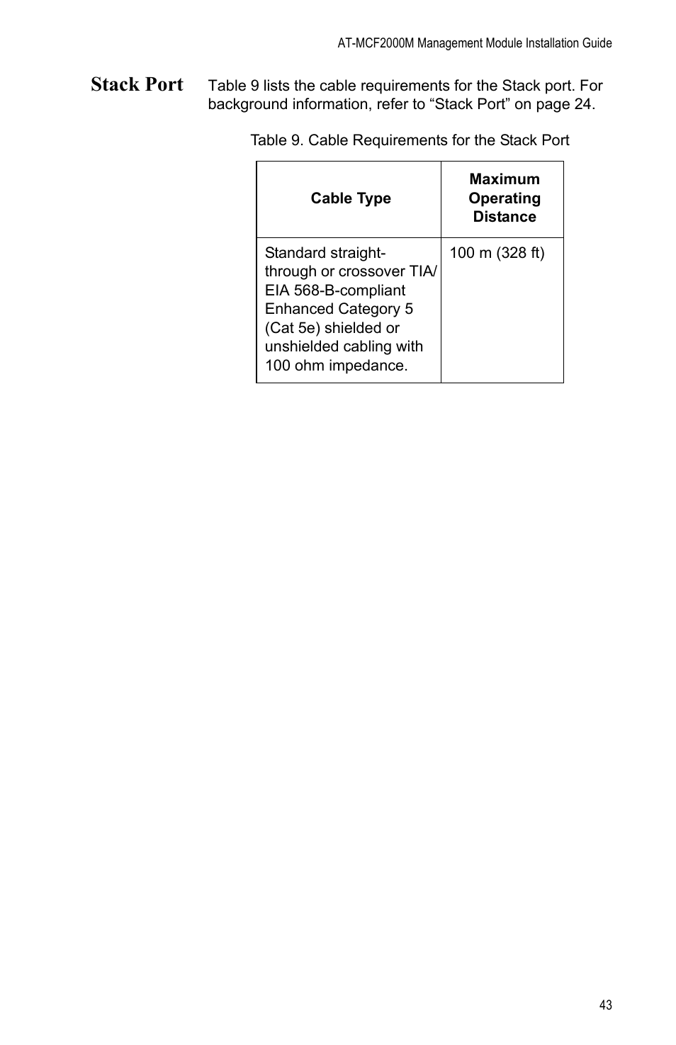 Stack port, Table 9: cable requirements for the stack port | Allied Telesis AT-MCF2000M User Manual | Page 43 / 70