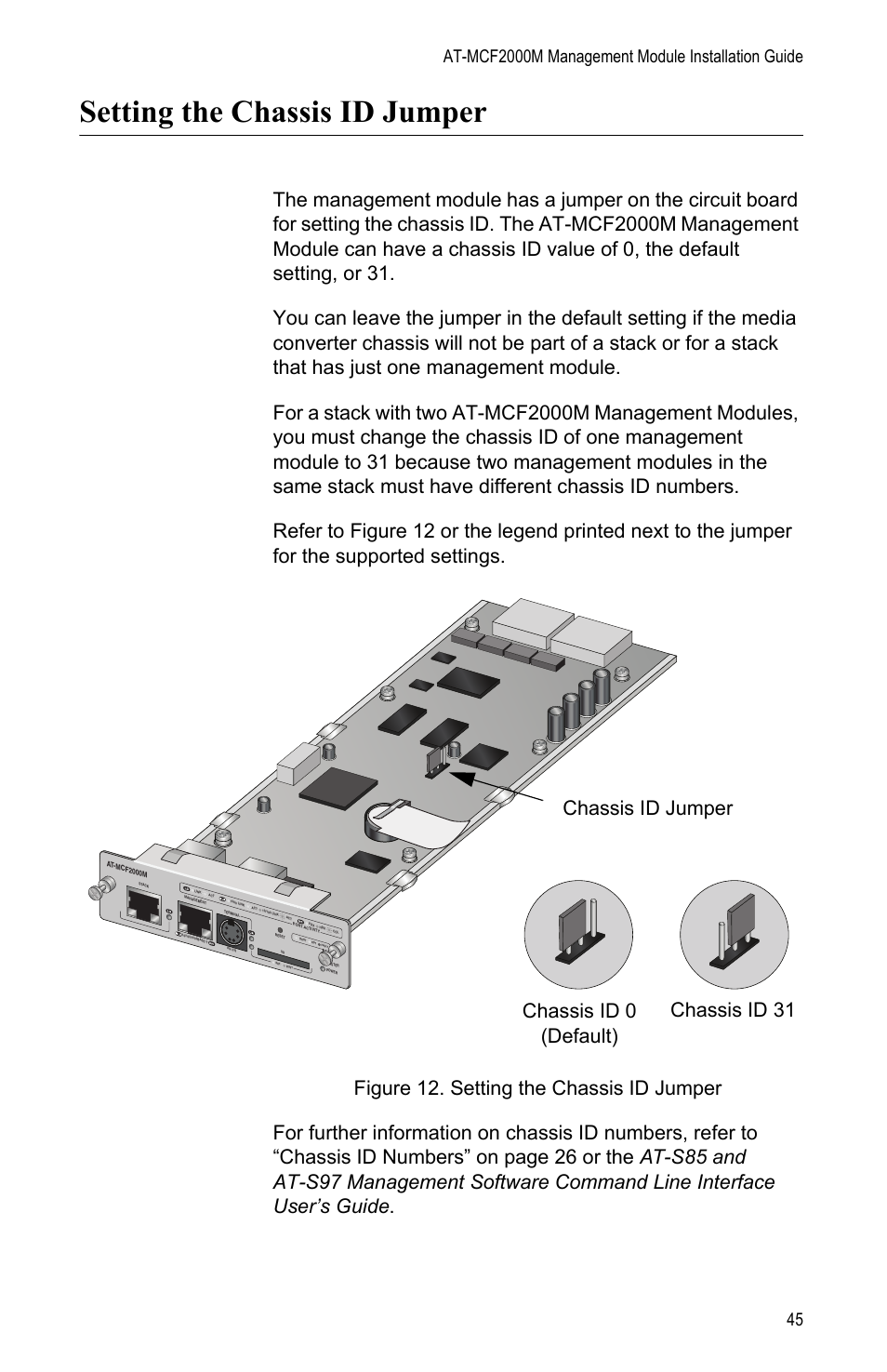 Setting the chassis id jumper, Figure 12: setting the chassis id jumper | Allied Telesis AT-MCF2000M User Manual | Page 45 / 70