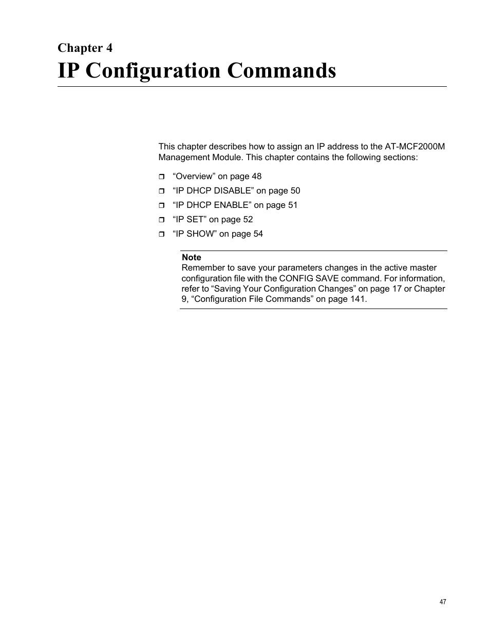 Chapter 4, Ip configuration commands, R 4: ip configuration commands | Allied Telesis AT-S97 User Manual | Page 47 / 254
