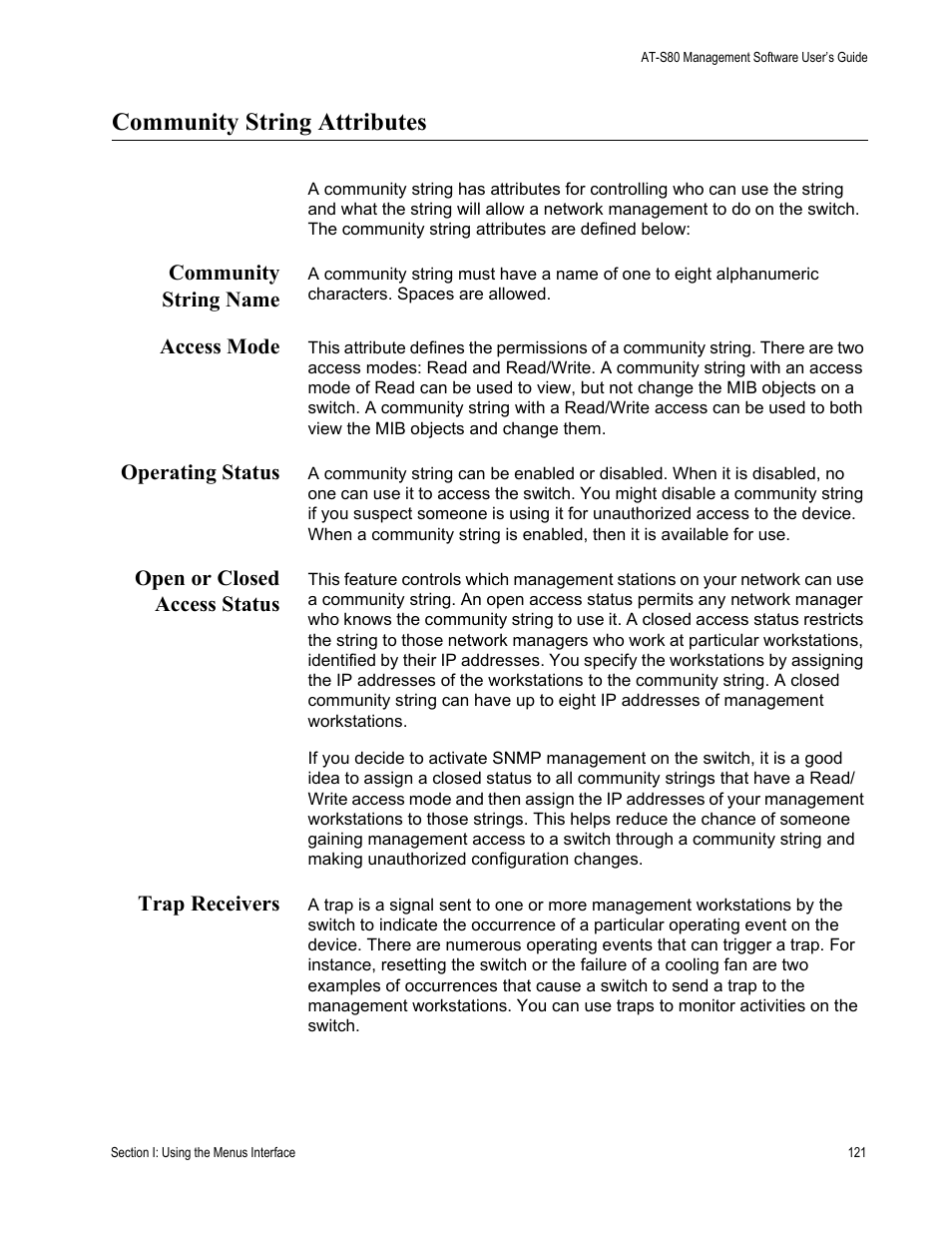 Community string attributes, Community string name, Access mode | Operating status, Open or closed access status, Trap receivers | Allied Telesis AT-S80 User Manual | Page 121 / 346