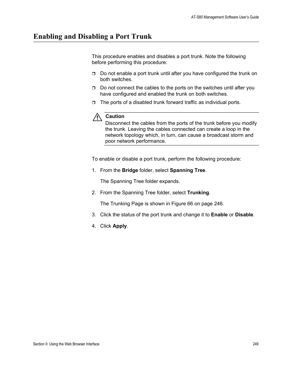 Enabling and disabling a port trunk | Allied Telesis AT-S80 User Manual | Page 249 / 346