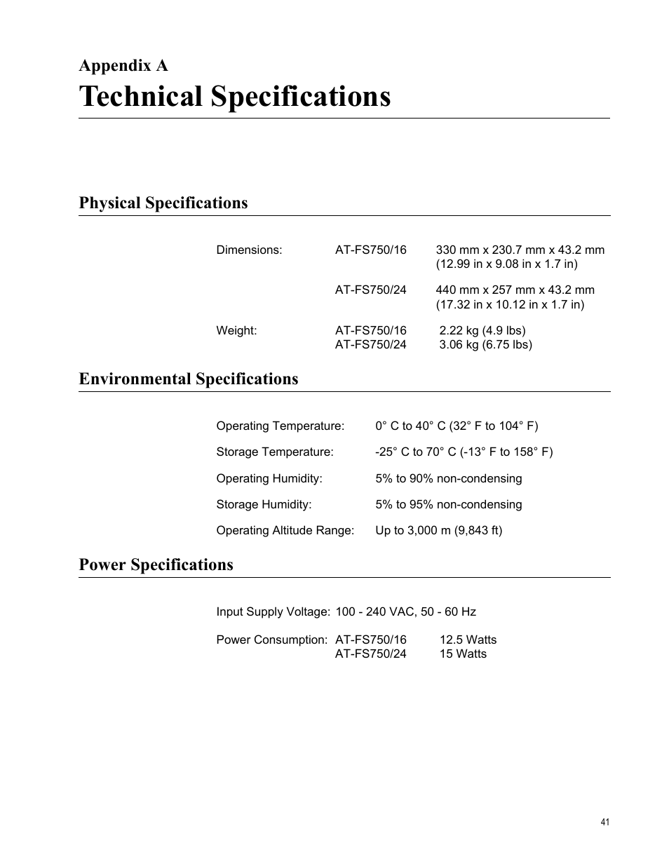 Appendix a, Technical specifications, Physical specifications | Environmental specifications, Power specifications, Appendix a: technical specifications | Allied Telesis AT-FS750/24 User Manual | Page 41 / 44