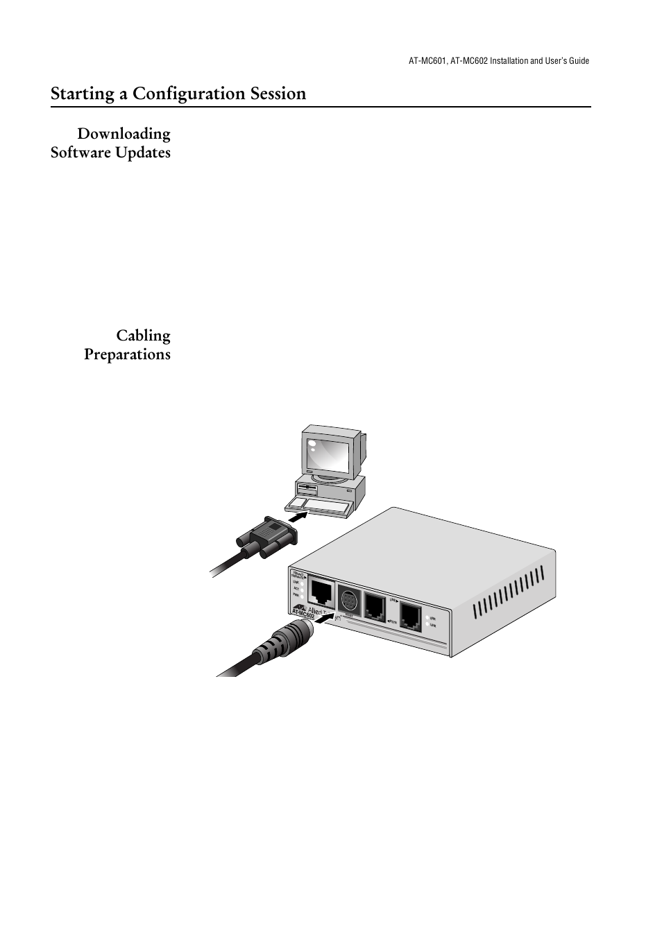 Starting a configuration session, Downloading software updates, Cabling preparations | Downloading software updates cabling preparations | Allied Telesis AT-МС602 User Manual | Page 36 / 65