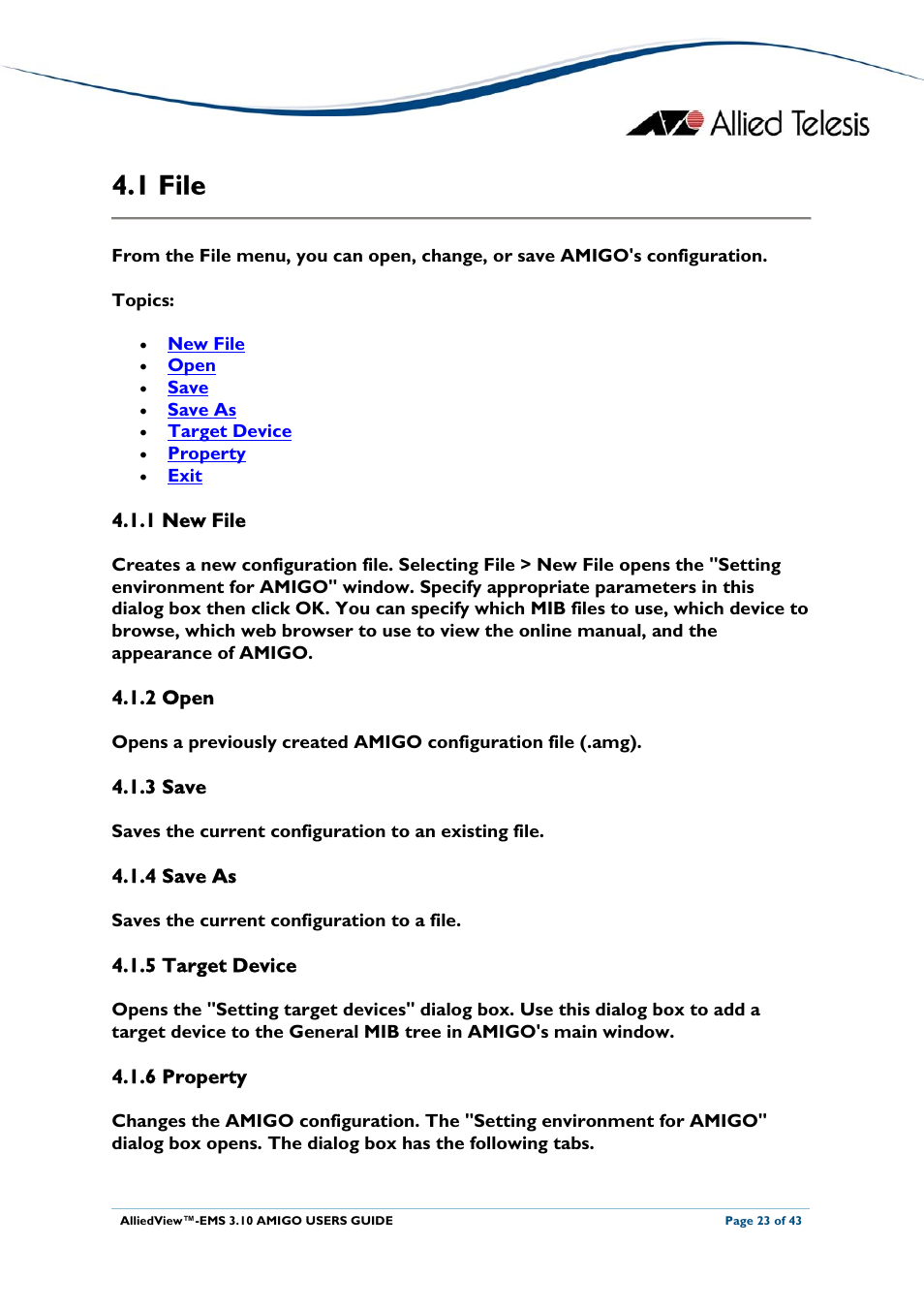 1 file, 1 new file, 2 open | 3 save, 4 save as, 5 target device, 6 property, 2 open 4.1.3 save, 4 save as 4.1.5 target device, File | Allied Telesis AlliedView-EMS 3.10 AMIGO User Manual | Page 23 / 43