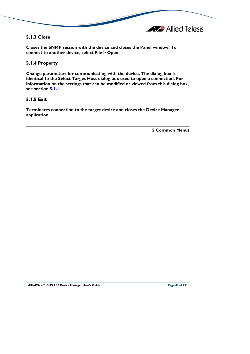 3 close, 4 property, 5 exit | Deleted, Close, Property, Exit | Allied Telesis AlliedView-EMS 3.10 DEVICE MANAGER User Manual | Page 41 / 133