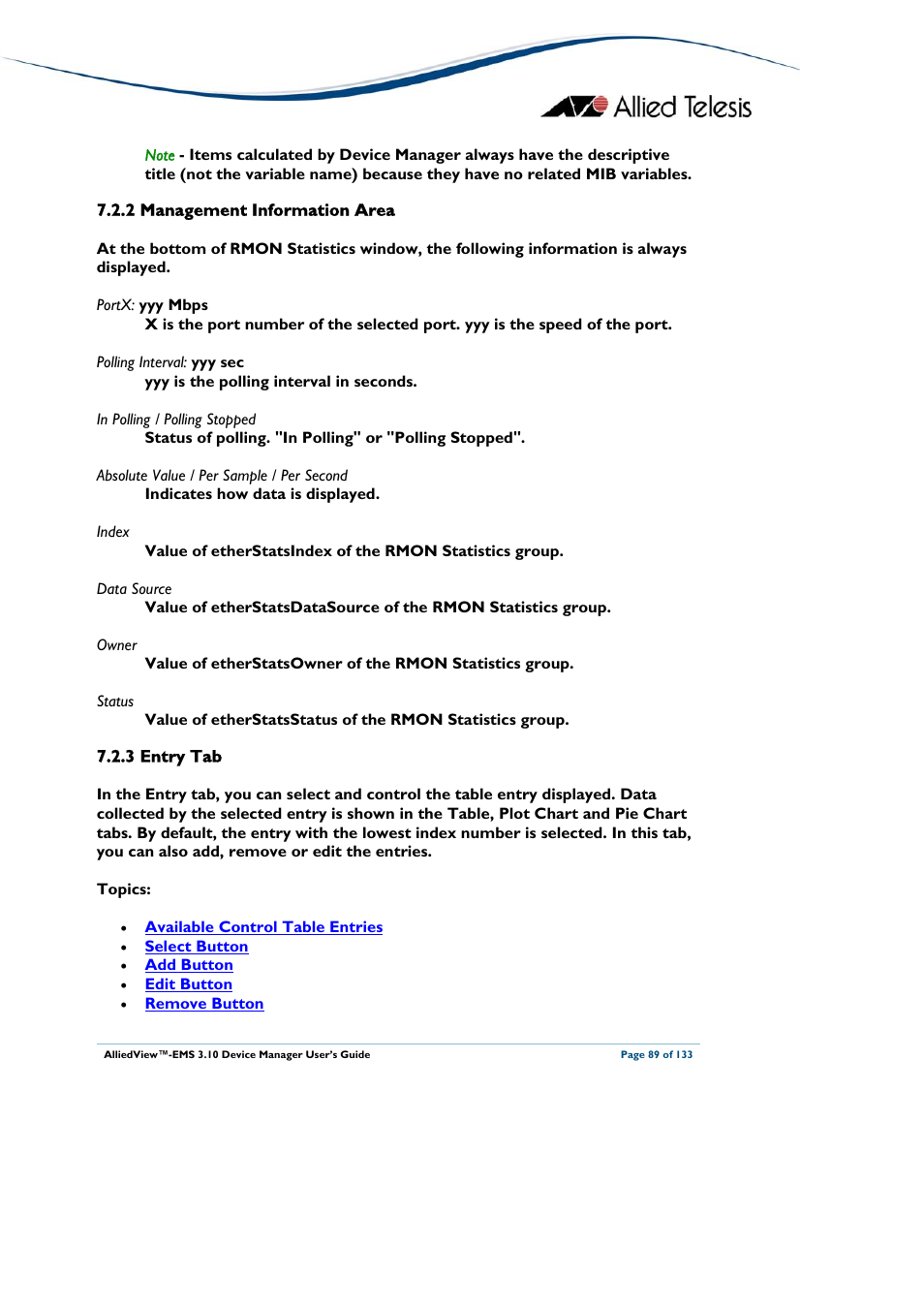 2 management information area, 3 entry tab, Management information area | Entry tab | Allied Telesis AlliedView-EMS 3.10 DEVICE MANAGER User Manual | Page 89 / 133
