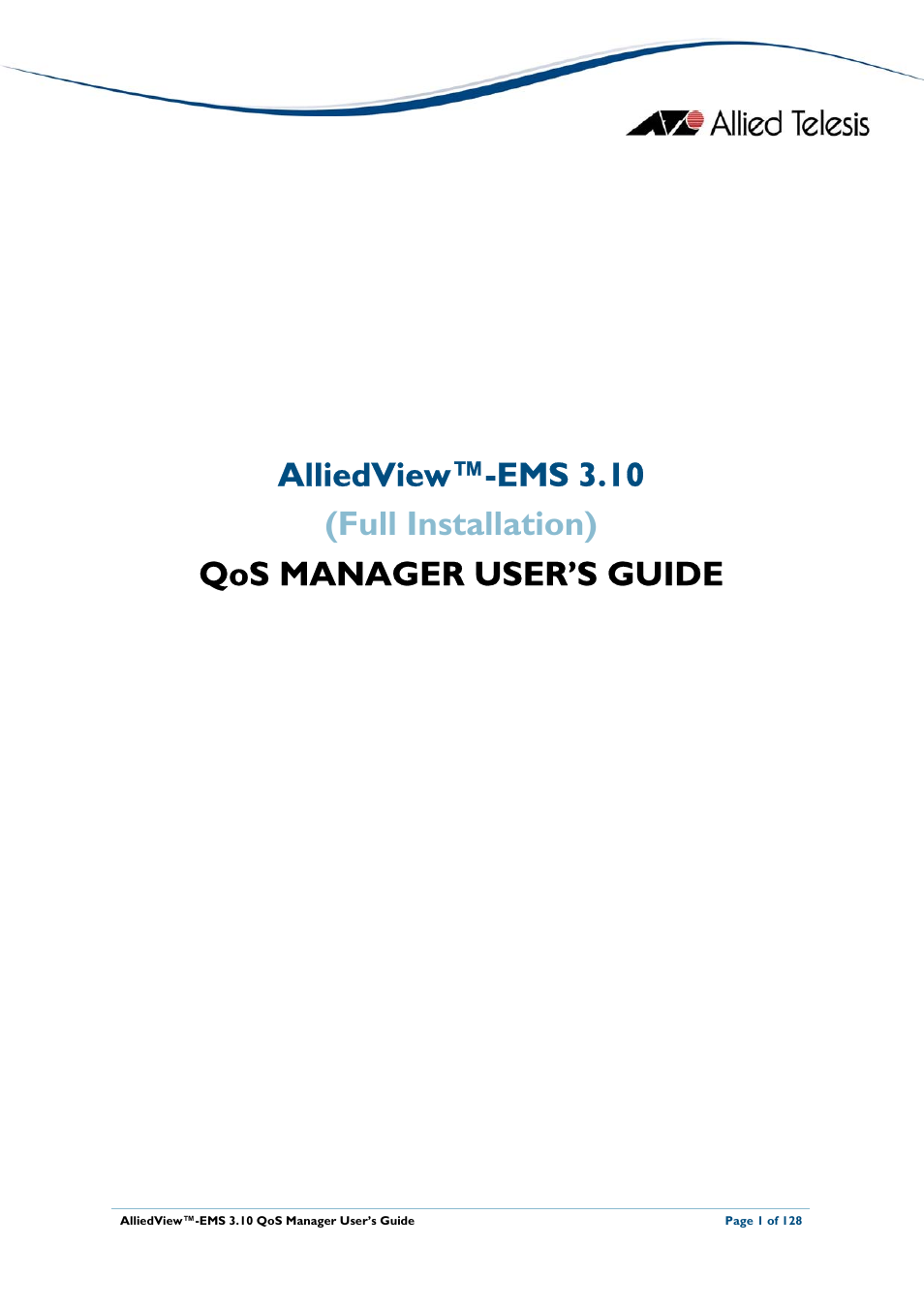 Allied Telesis AlliedView-EMS 3.10 QoS MANAGER User Manual | 128 pages