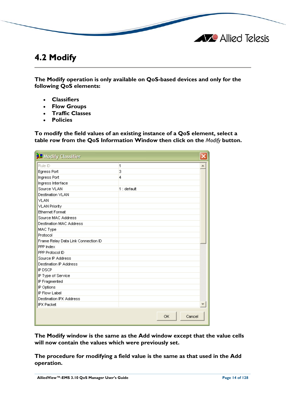 2 modify, Odify, Modify | Allied Telesis AlliedView-EMS 3.10 QoS MANAGER User Manual | Page 14 / 128
